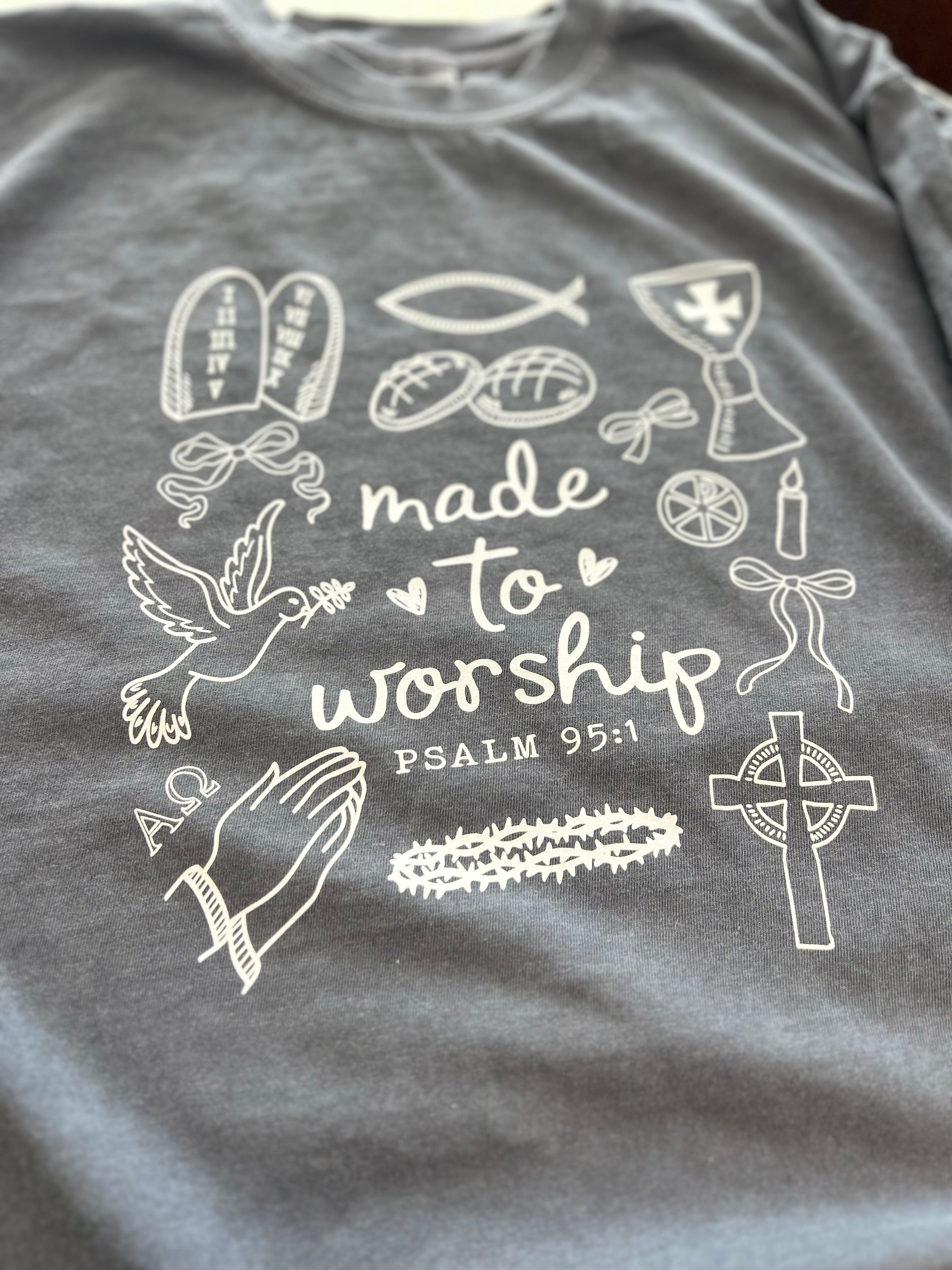 Made to Worship